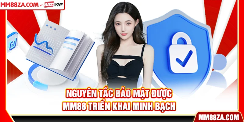 Nguyên tắc bảo mật được MM88 triển khai minh bạch