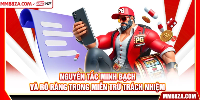 Nguyên tắc minh bạch và rõ ràng trong miễn trừ trách nhiệm