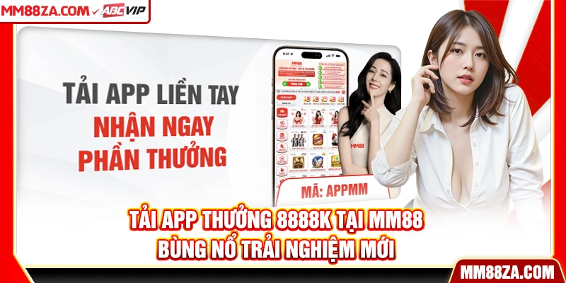 Tải App Thưởng 8888k